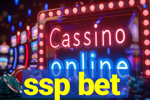 ssp bet